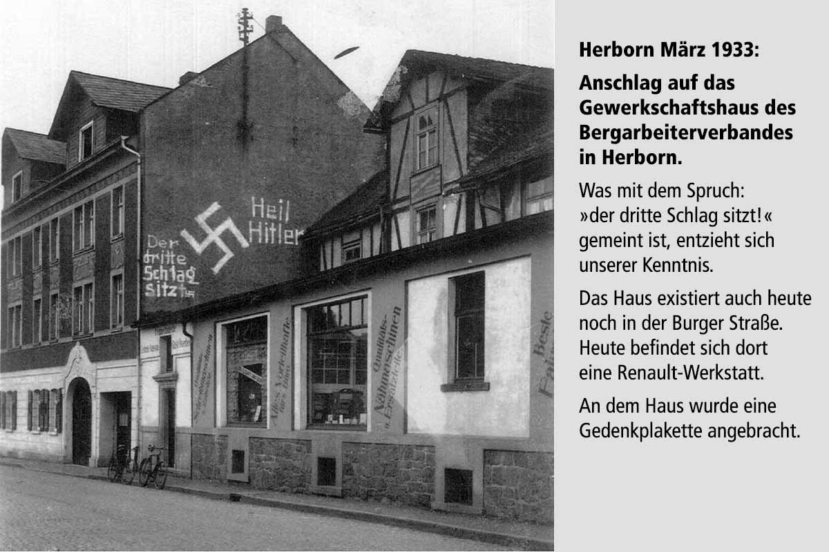 Anschlag auf das Haus des Bergarbeiterverbandes in Herborn (Burger Straße) im März 1933