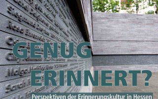 «Genug erinnert? Perspektiven der Erinnerungskultur in Hessen, Podiumsdiskussion am 22.06.2023 ab 18:00 Uhr im Gallus Theater, Frankfurt