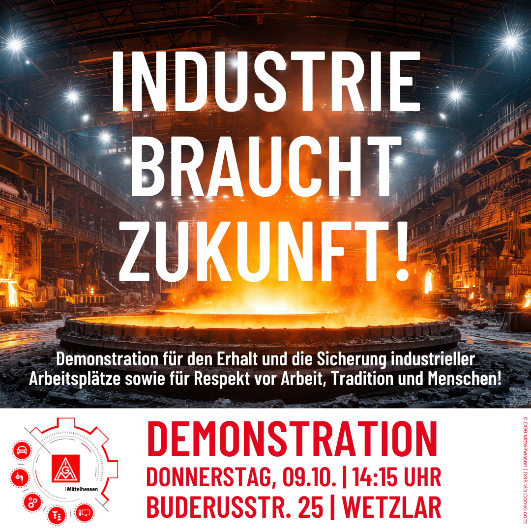 Industrie braucht Zukunft - Demonstration am 09.10.2025 in Wetzlar