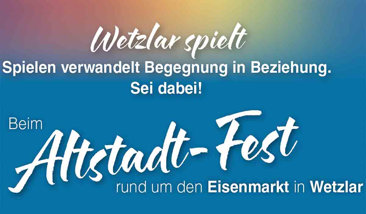 Sharepic zum 5. Altstadtfest von wetzlar.solidarisch. Das Motto: »Wetzlar spielt« am 22.08.2026 rund um den Eisenmarkt